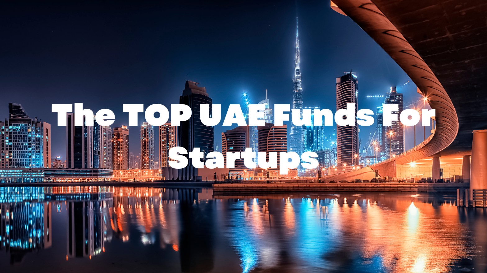 UAE Startup Investment Opportunities: A Guide to Top UAE Funds